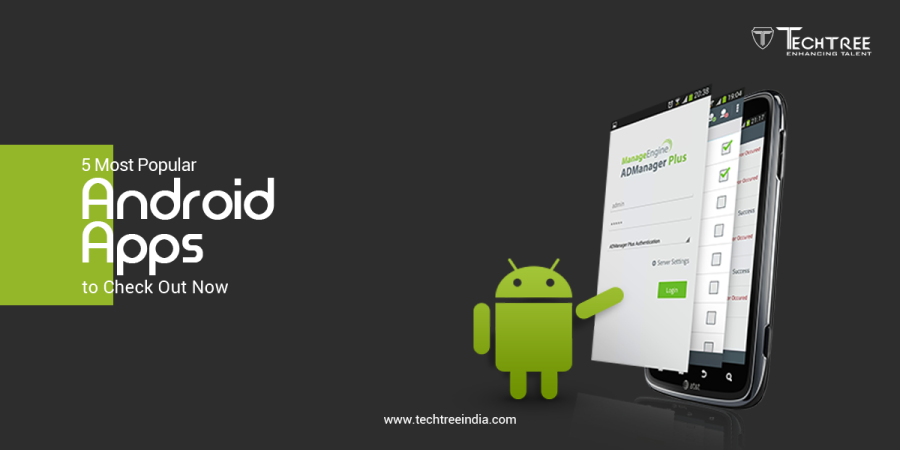 5-Most-Popular-Android-Apps-to-Check-Out-Now